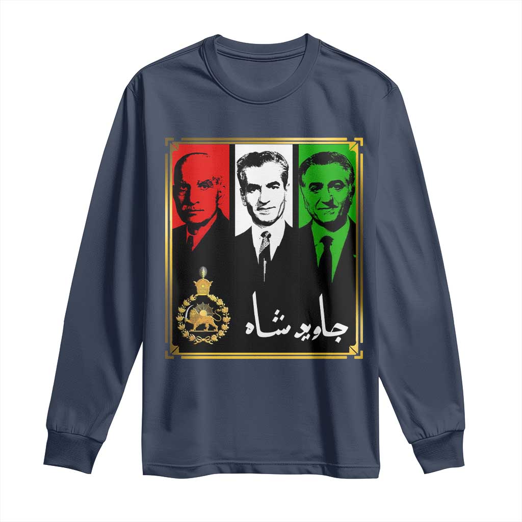 Pahlavi Kings of Iran Long Sleeve Shirt Javid Shah Long live the King