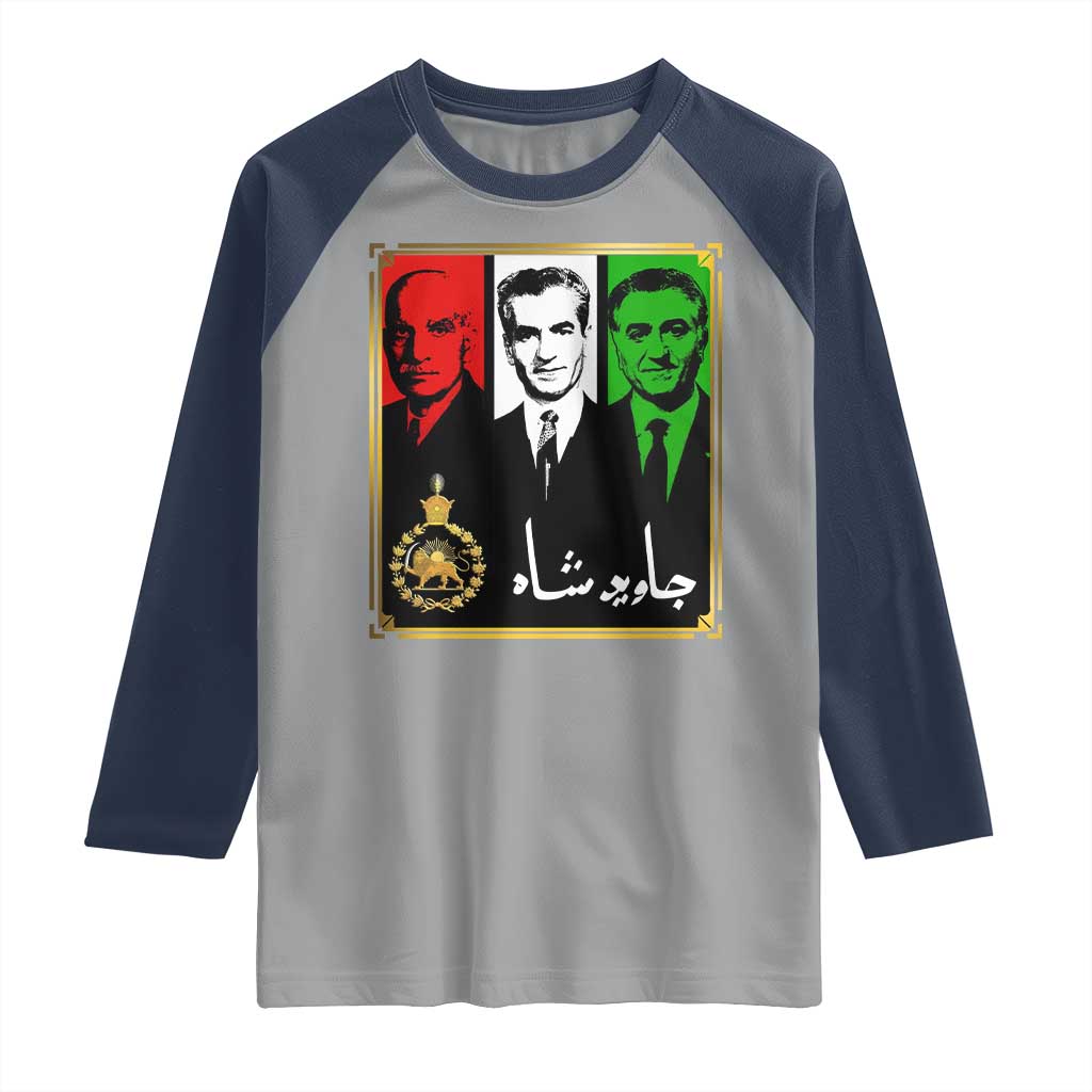Pahlavi Kings of Iran Raglan Shirt Javid Shah Long live the King