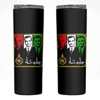 Pahlavi Kings of Iran Skinny Tumbler Javid Shah Long live the King