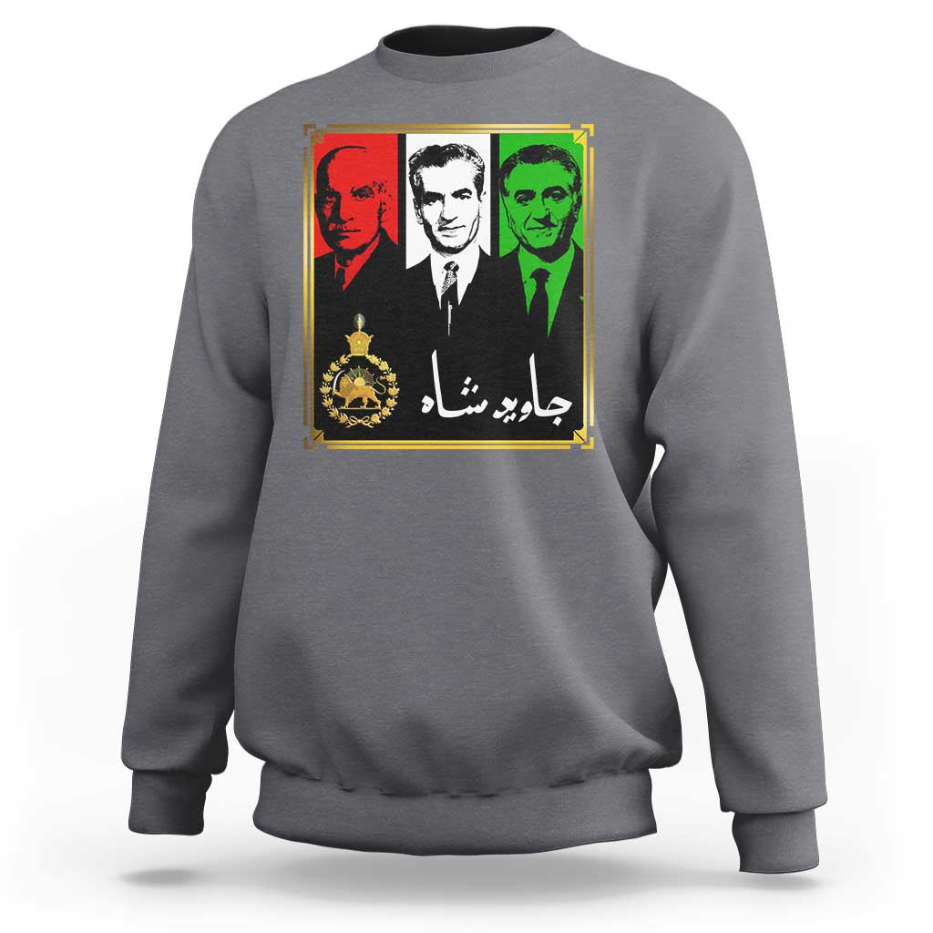 Pahlavi Kings of Iran Sweatshirt Javid Shah Long live the King