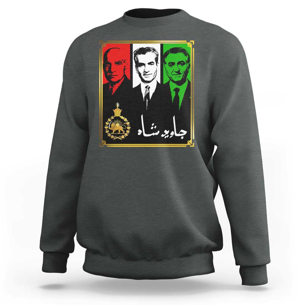 Pahlavi Kings of Iran Sweatshirt Javid Shah Long live the King