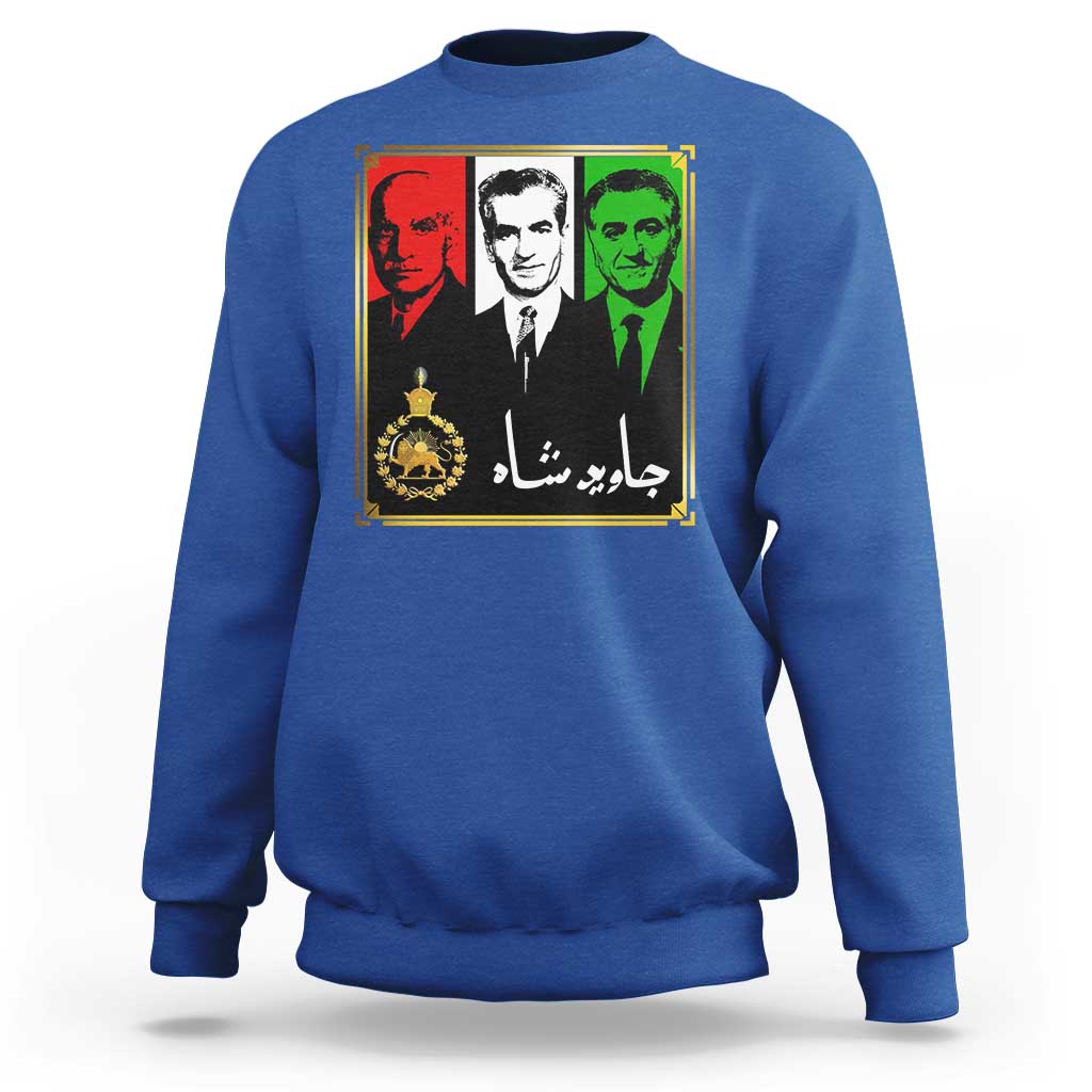 Pahlavi Kings of Iran Sweatshirt Javid Shah Long live the King