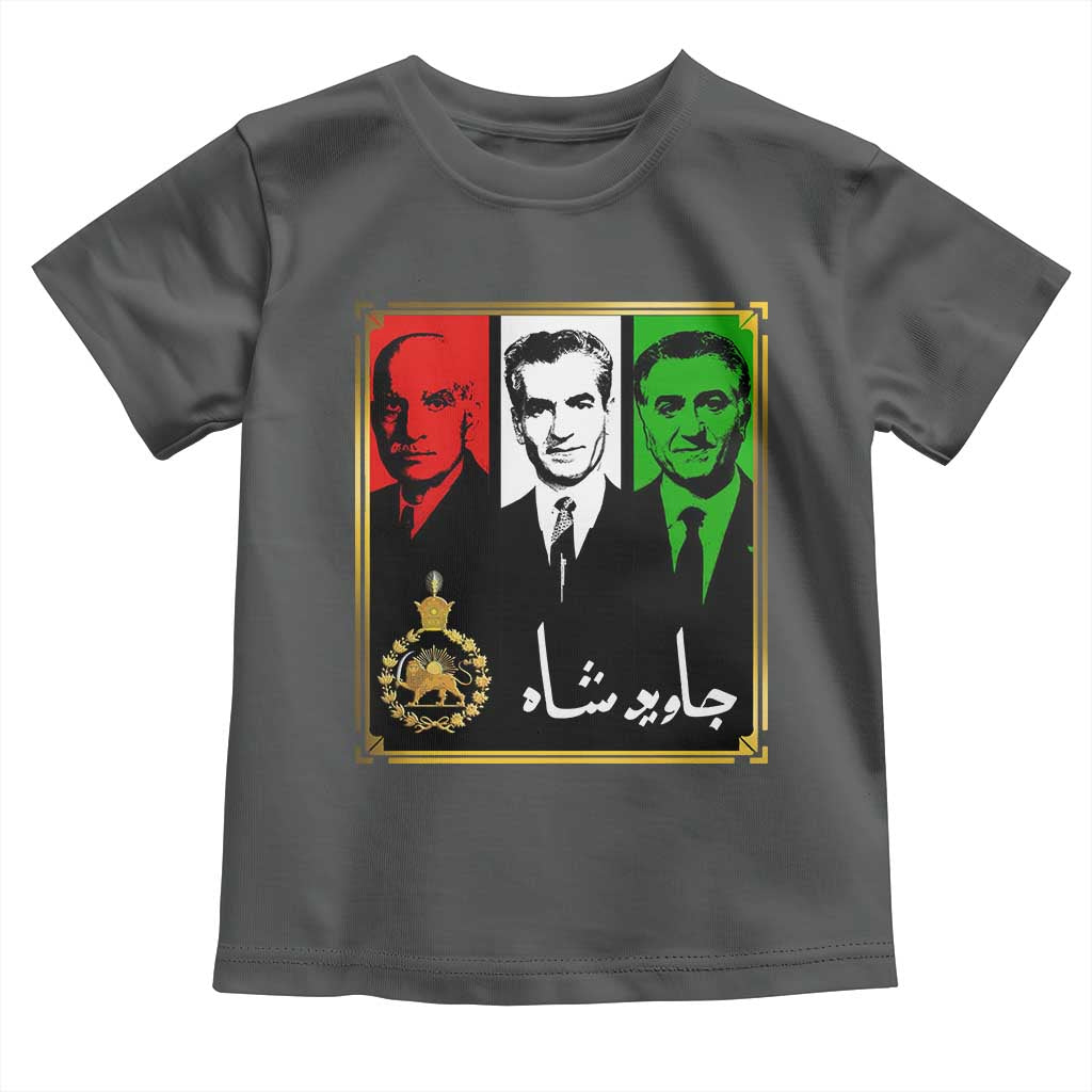 Pahlavi Kings of Iran Toddler T Shirt Javid Shah Long live the King