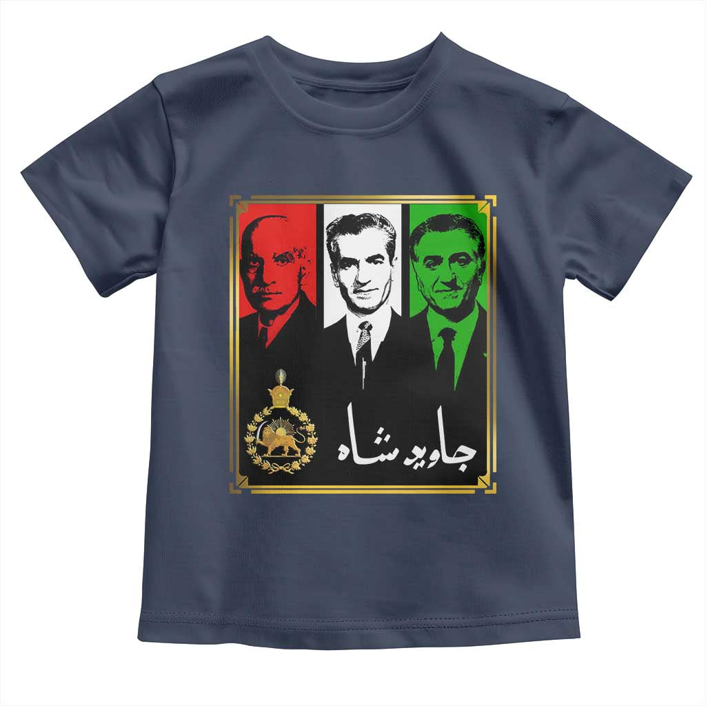 Pahlavi Kings of Iran Toddler T Shirt Javid Shah Long live the King