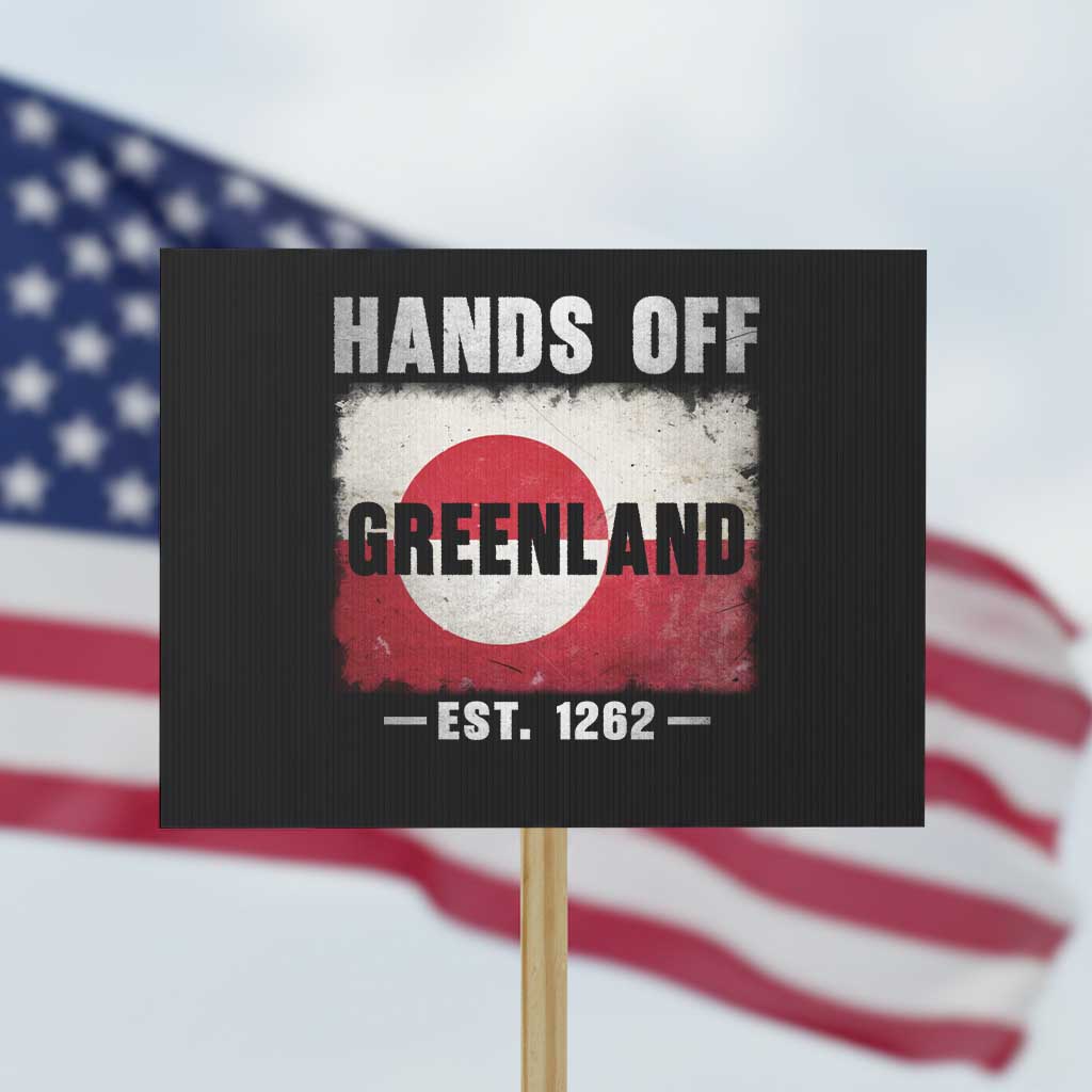 Hands Off Greenland Protest Sign Greenland EST 1262 Political Protest