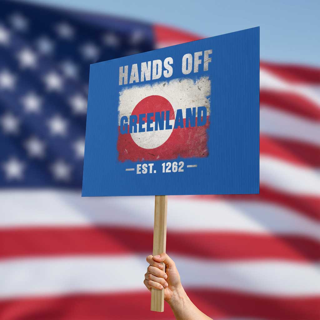 Hands Off Greenland Protest Sign Greenland EST 1262 Political Protest