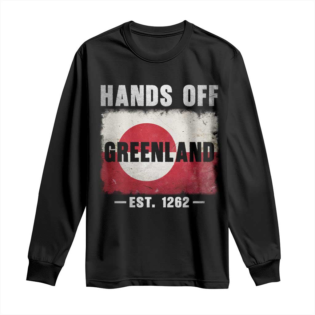 Hands Off Greenland Long Sleeve Shirt Greenland EST 1262 Political Protest