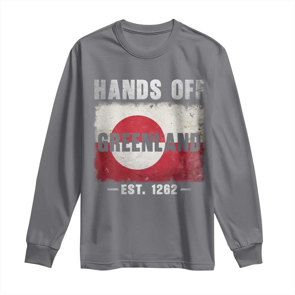 Hands Off Greenland Long Sleeve Shirt Greenland EST 1262 Political Protest