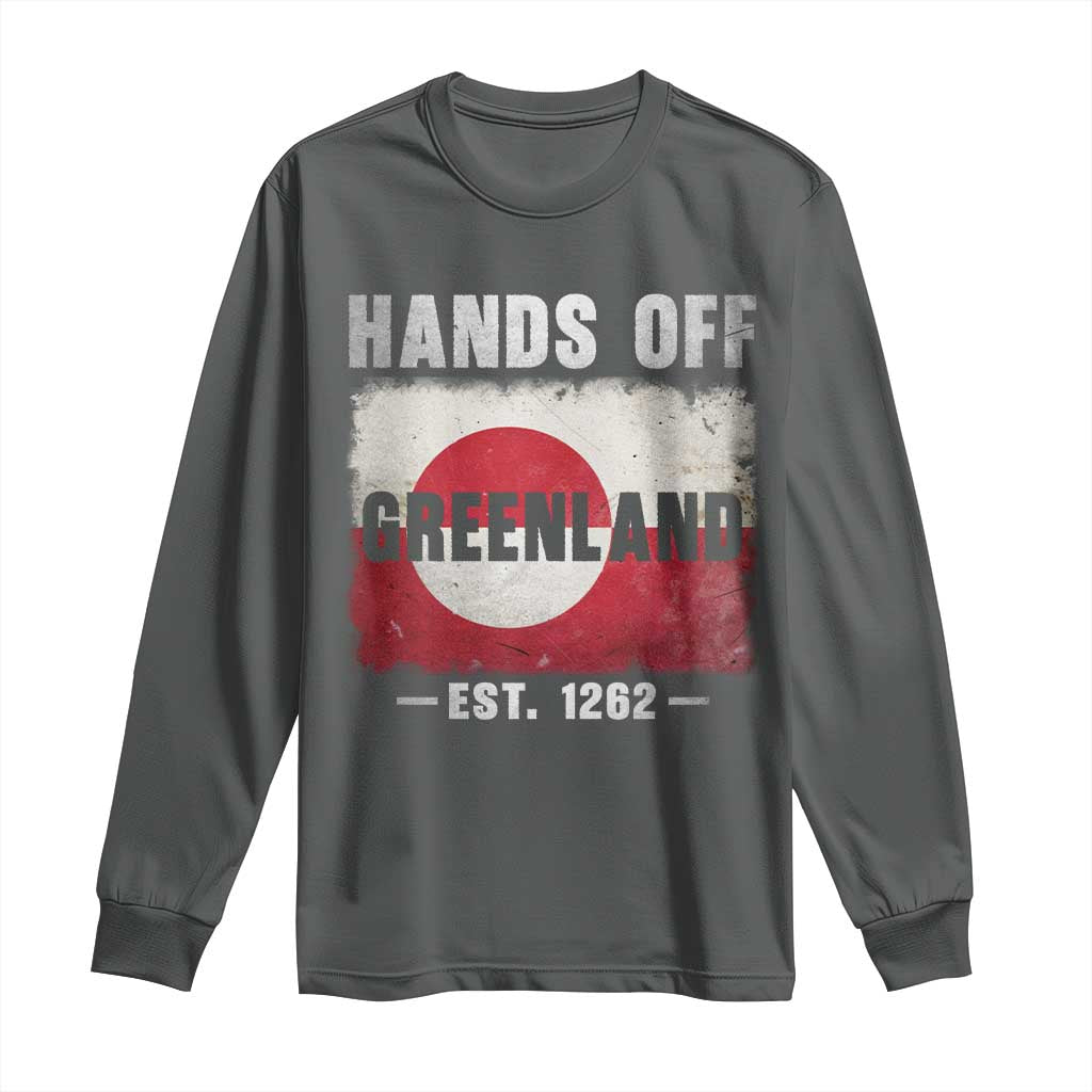 Hands Off Greenland Long Sleeve Shirt Greenland EST 1262 Political Protest