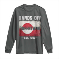 Hands Off Greenland Long Sleeve Shirt Greenland EST 1262 Political Protest