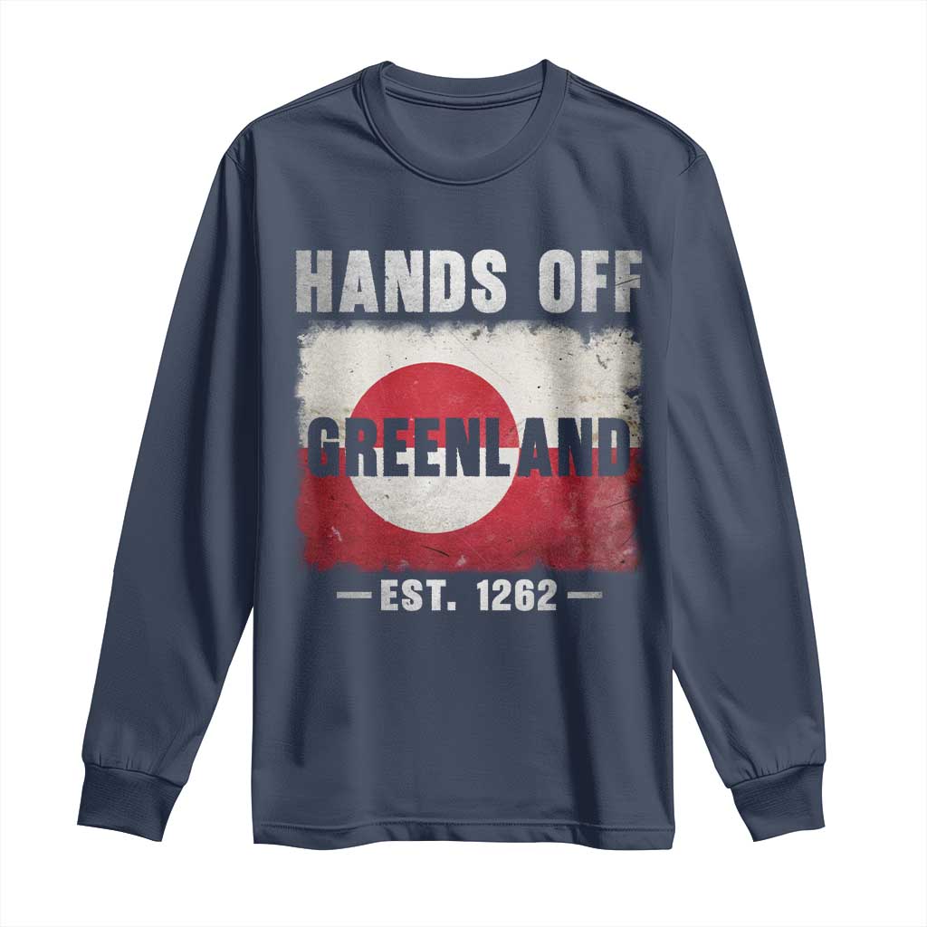 Hands Off Greenland Long Sleeve Shirt Greenland EST 1262 Political Protest