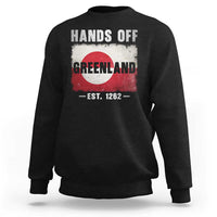 Hands Off Greenland Sweatshirt Greenland EST 1262 Political Protest