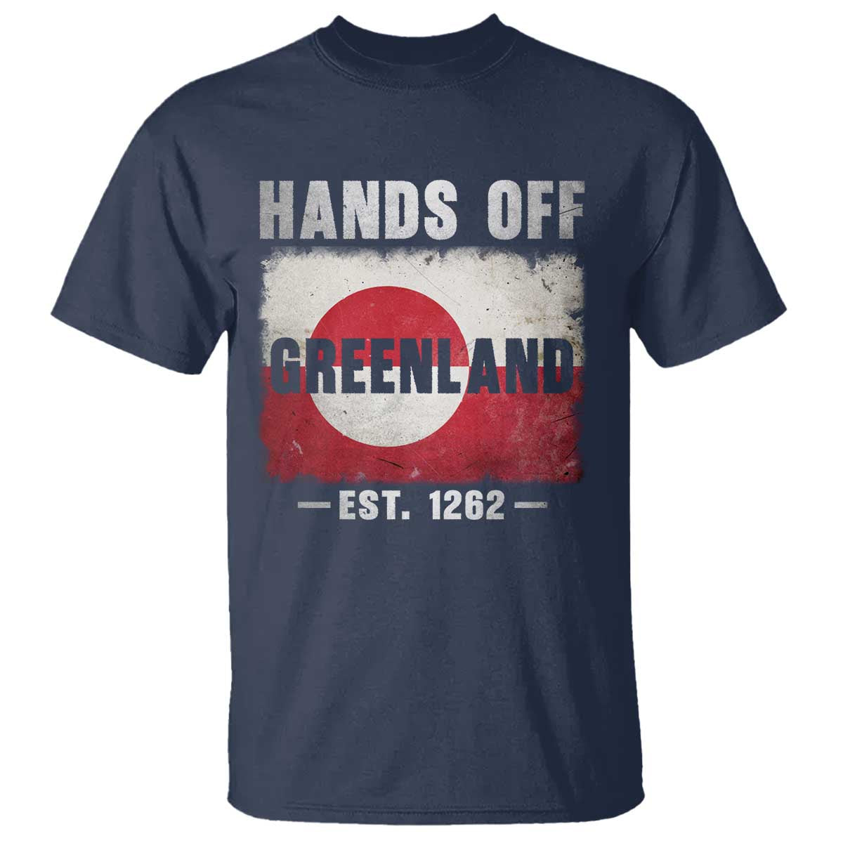 Hands Off Greenland T Shirt Greenland EST 1262 Political Protest