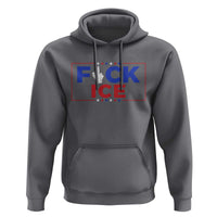 Funny Fck Ice Hoodie Immigration Activist Anti Deportation Middle Finger Graphic