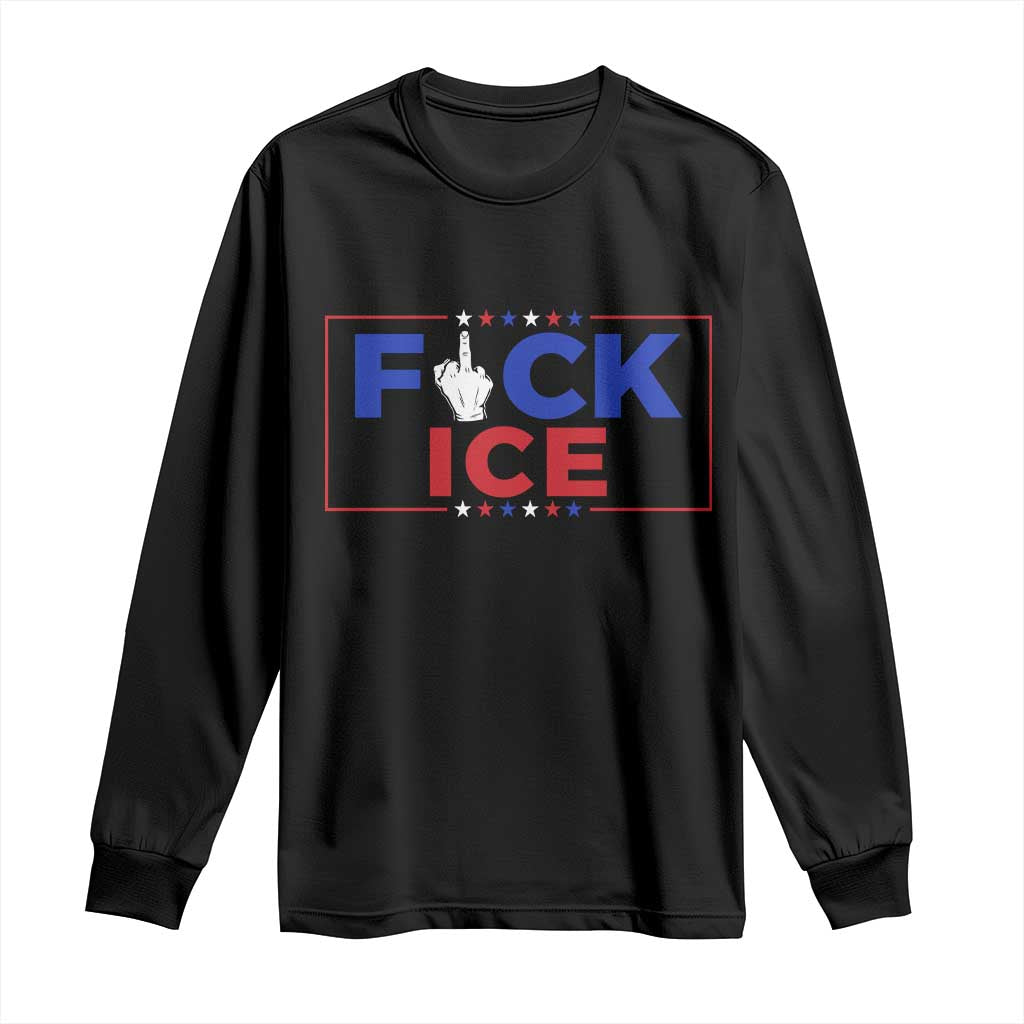 Funny Fck Ice Long Sleeve Shirt Immigration Activist Anti Deportation Middle Finger Graphic