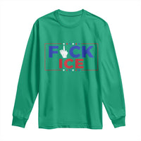 Funny Fck Ice Long Sleeve Shirt Immigration Activist Anti Deportation Middle Finger Graphic