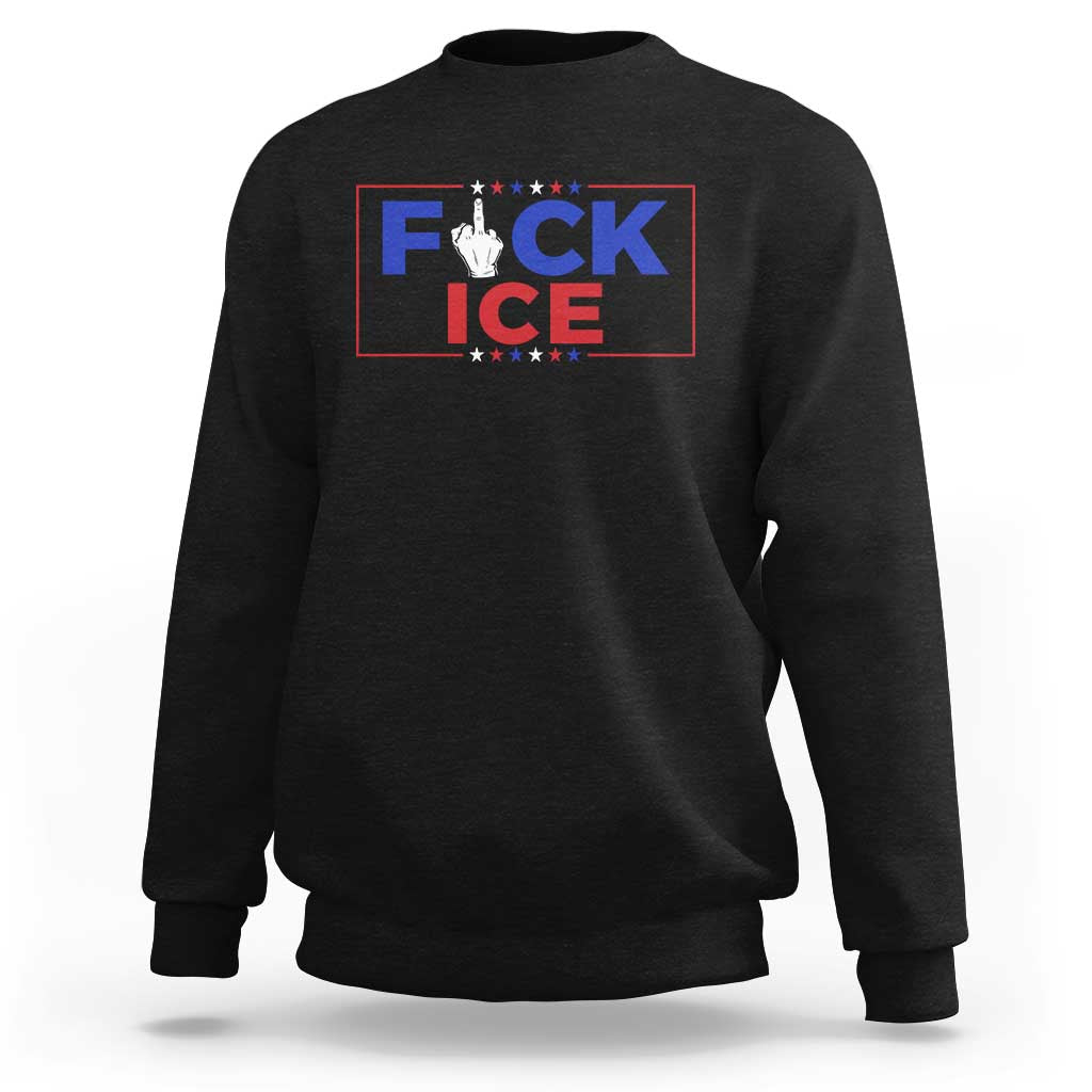 Funny Fck Ice Sweatshirt Immigration Activist Anti Deportation Middle Finger Graphic