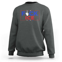 Funny Fck Ice Sweatshirt Immigration Activist Anti Deportation Middle Finger Graphic