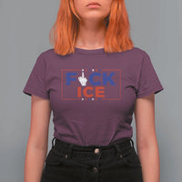 Funny Fck Ice T Shirt For Women Immigration Activist Anti Deportation Middle Finger Graphic