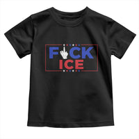 Funny Fck Ice Toddler T Shirt Immigration Activist Anti Deportation Middle Finger Graphic