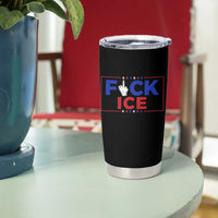 Funny Fck Ice Tumbler Cup Immigration Activist Anti Deportation Middle Finger Graphic