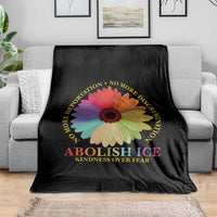 Abolish Ice Throw Blanket No More Deportation No More Discrimmination Kindness Over Fear