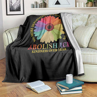 Abolish Ice Throw Blanket No More Deportation No More Discrimmination Kindness Over Fear