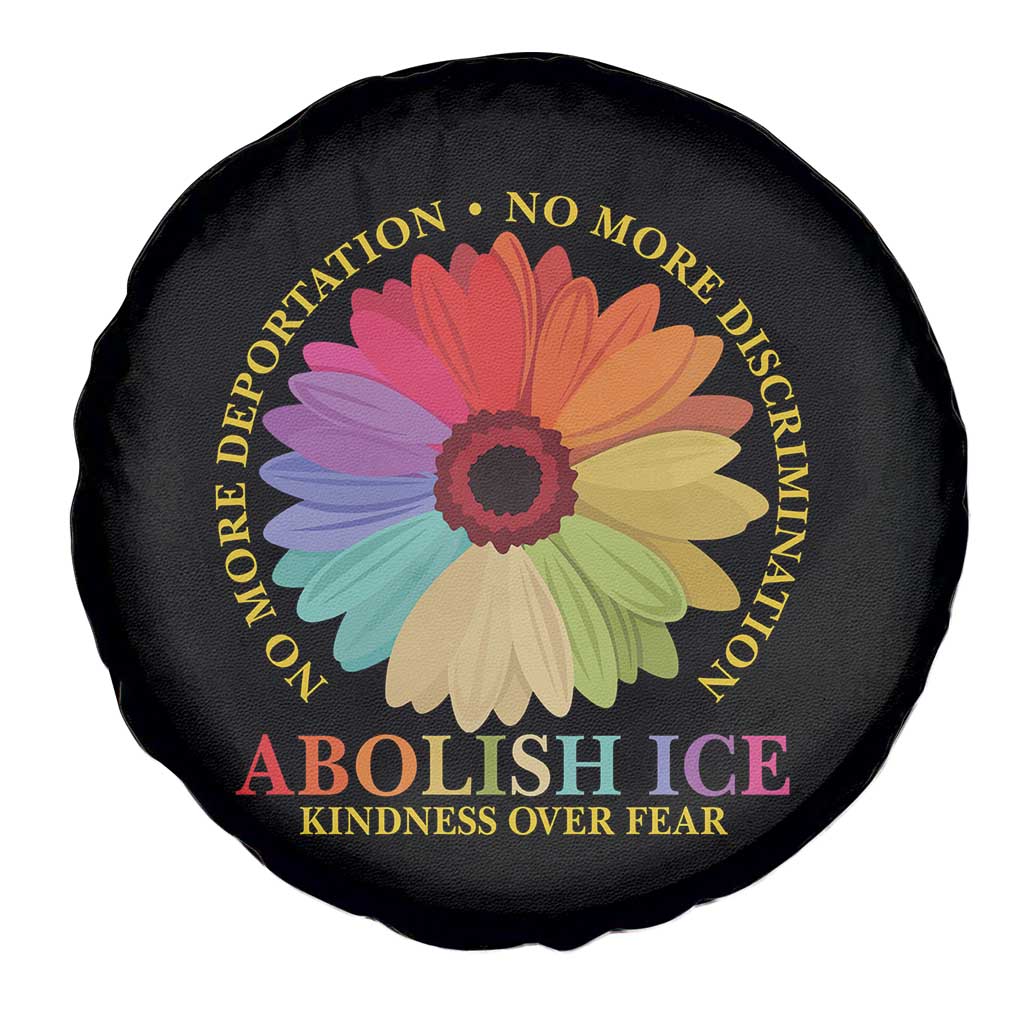 Abolish Ice Spare Tire Cover No More Deportation No More Discrimmination Kindness Over Fear