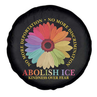 Abolish Ice Spare Tire Cover No More Deportation No More Discrimmination Kindness Over Fear