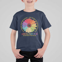 Abolish Ice T Shirt For Kid No More Deportation No More Discrimmination Kindness Over Fear