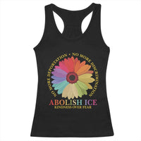 Abolish Ice Racerback Tank Top No More Deportation No More Discrimmination Kindness Over Fear