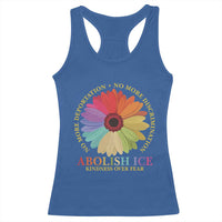 Abolish Ice Racerback Tank Top No More Deportation No More Discrimmination Kindness Over Fear