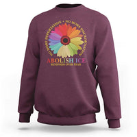 Abolish Ice Sweatshirt No More Deportation No More Discrimmination Kindness Over Fear