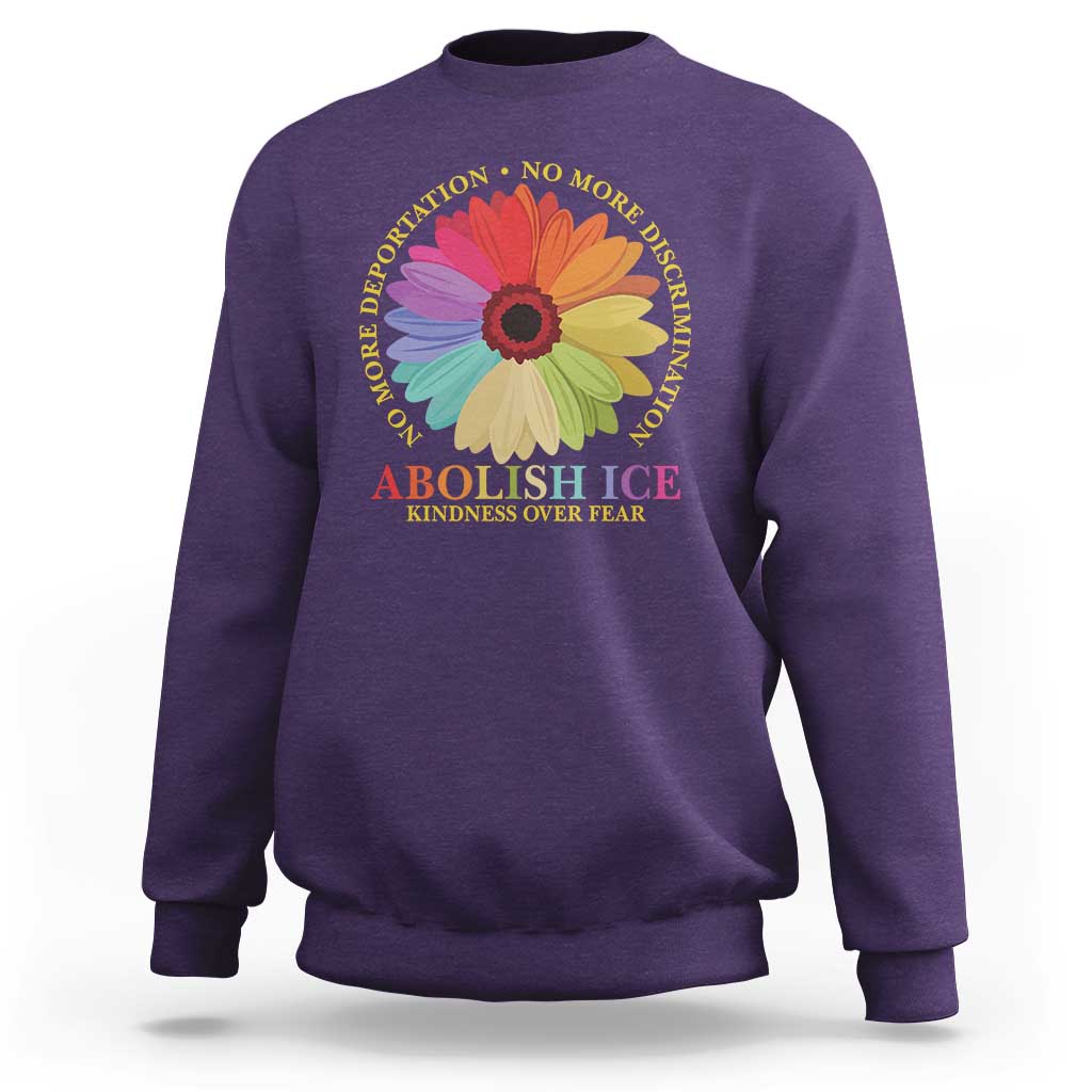 Abolish Ice Sweatshirt No More Deportation No More Discrimmination Kindness Over Fear
