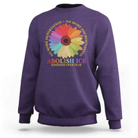 Abolish Ice Sweatshirt No More Deportation No More Discrimmination Kindness Over Fear