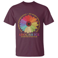 Abolish Ice T Shirt No More Deportation No More Discrimmination Kindness Over Fear