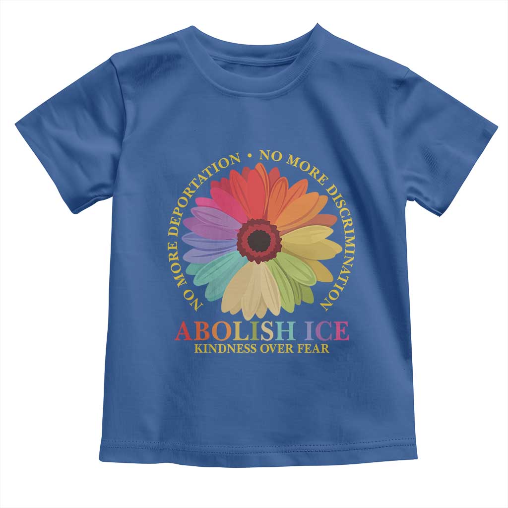 Abolish Ice Toddler T Shirt No More Deportation No More Discrimmination Kindness Over Fear