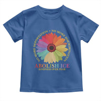 Abolish Ice Toddler T Shirt No More Deportation No More Discrimmination Kindness Over Fear