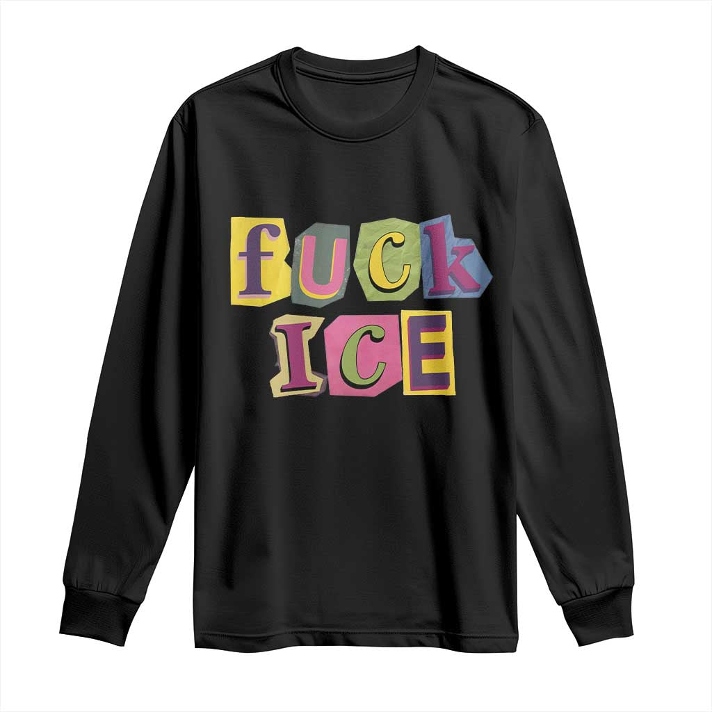 Fck Ice Long Sleeve Shirt Immigration Activist Magazine Cutout Paper Graphic