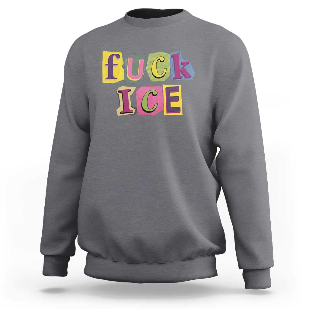 Fck Ice Sweatshirt Immigration Activist Magazine Cutout Paper Graphic