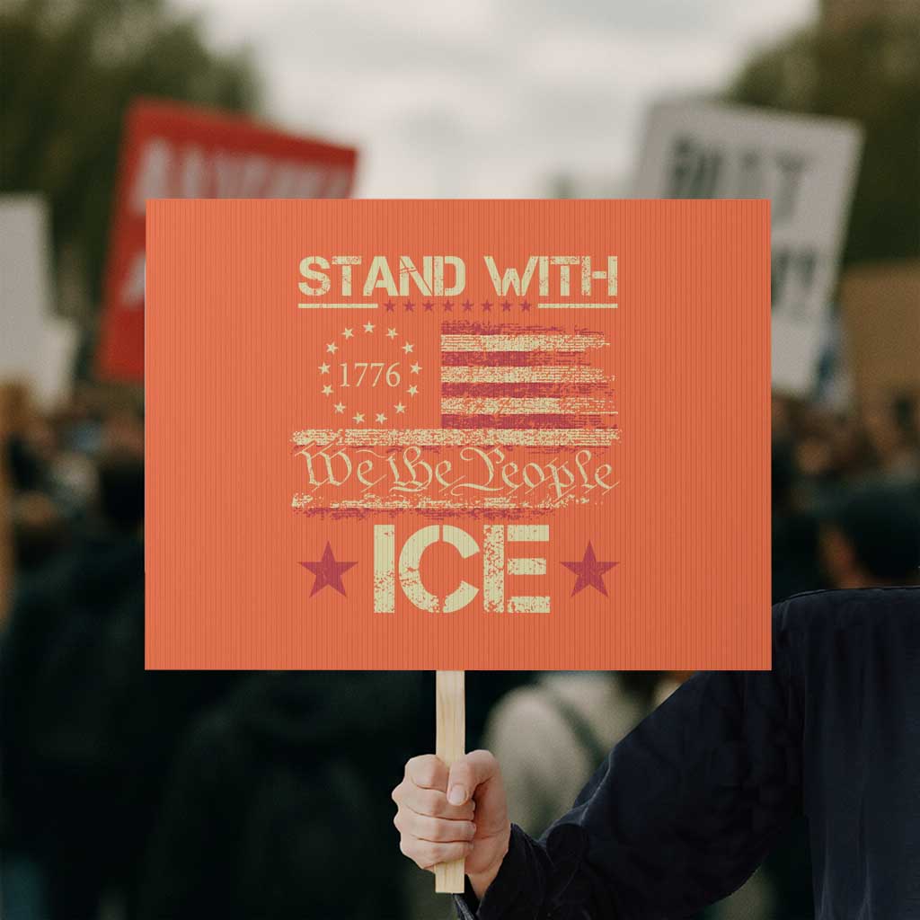 Stand With Ice Protest Sign Immigration Officers American Flag Border Patrol