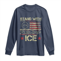 Stand With Ice Long Sleeve Shirt Immigration Officers American Flag Border Patrol