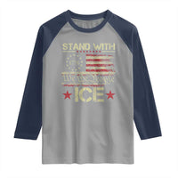 Stand With Ice Raglan Shirt Immigration Officers American Flag Border Patrol