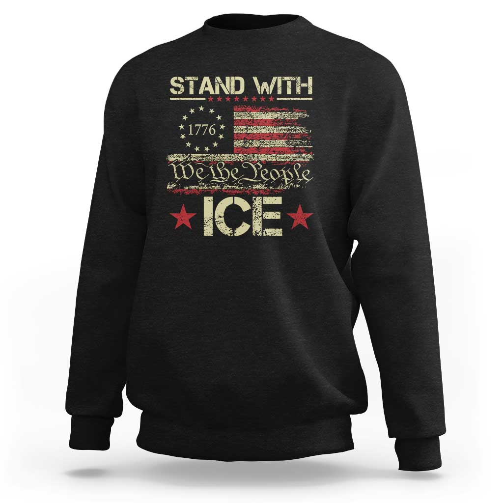 Stand With Ice Sweatshirt Immigration Officers American Flag Border Patrol