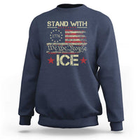 Stand With Ice Sweatshirt Immigration Officers American Flag Border Patrol