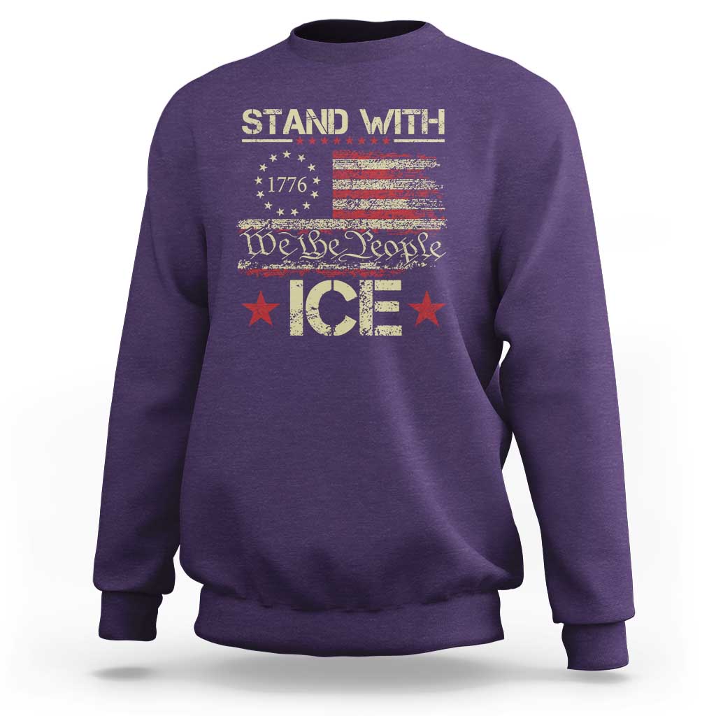 Stand With Ice Sweatshirt Immigration Officers American Flag Border Patrol
