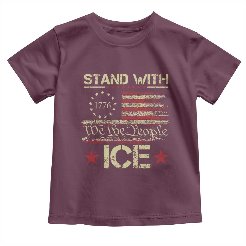 Stand With Ice Toddler T Shirt Immigration Officers American Flag Border Patrol