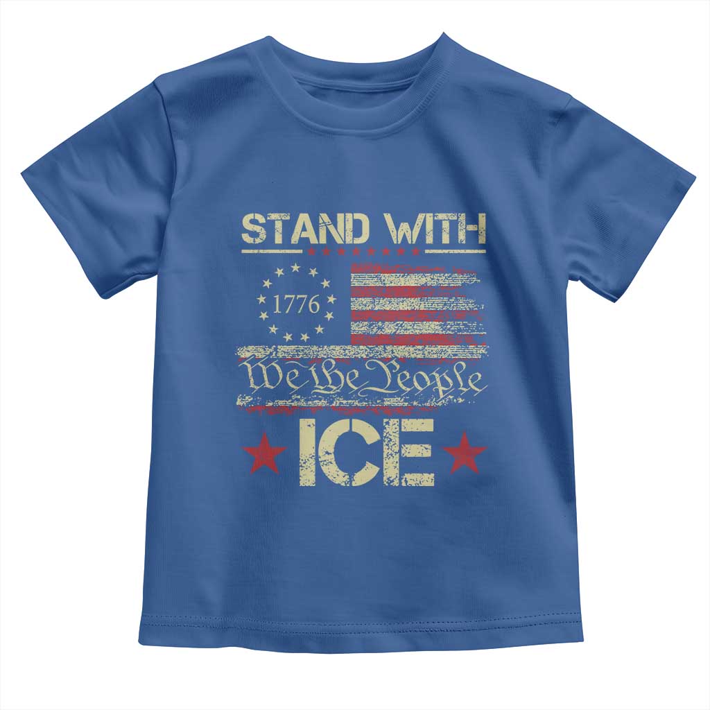 Stand With Ice Toddler T Shirt Immigration Officers American Flag Border Patrol
