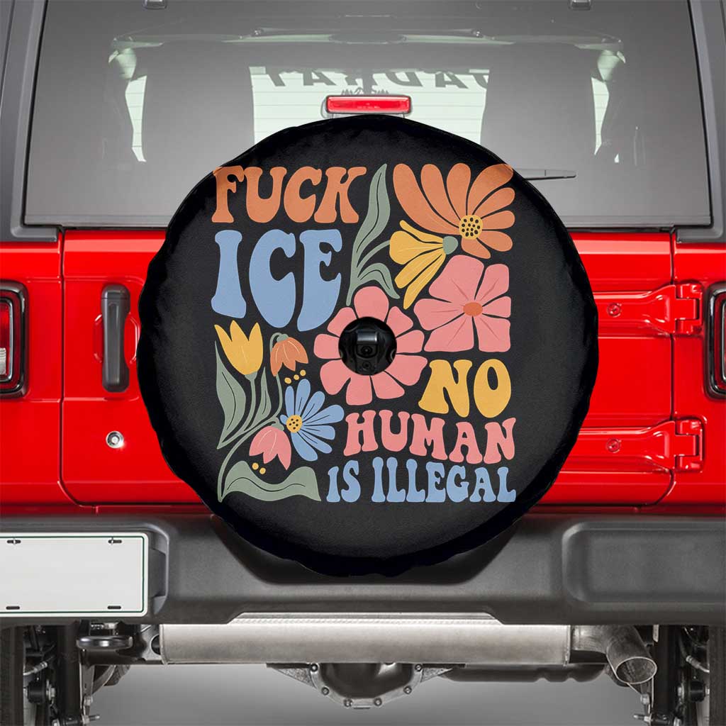 Fck Ice No Human Is Illegal Spare Tire Cover Immigration Rights Protest Rertro Floral
