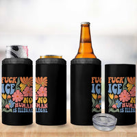 Fck Ice No Human Is Illegal 4 in 1 Can Cooler Tumbler Immigration Rights Protest Rertro Floral